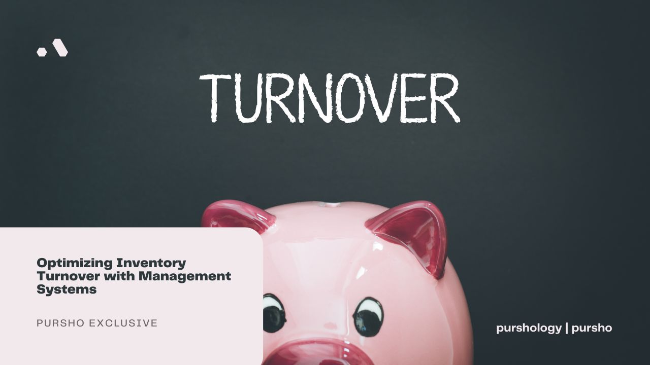 Optimizing Inventory Turnover with Management Systems