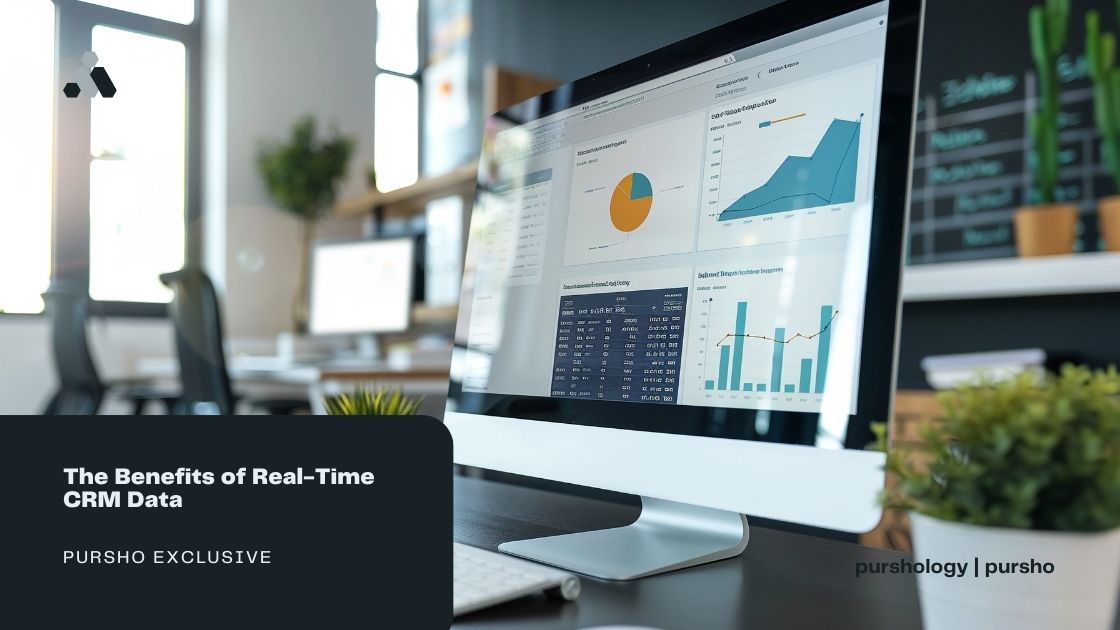 The Benefits of Real Time CRM Data