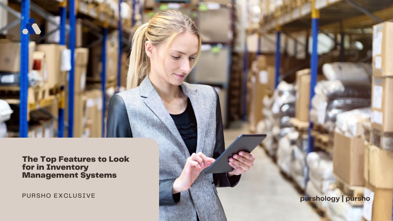 The Top Features to Look for in Inventory Management Systems