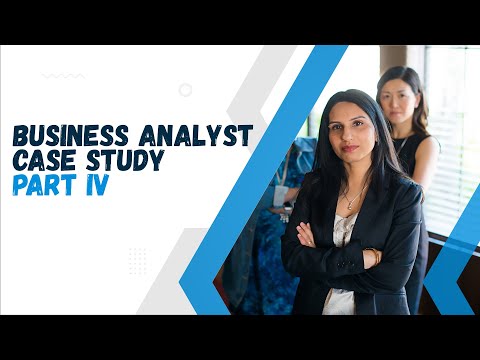 Business Analyst Case Study Part IV – Nonprofit Organization