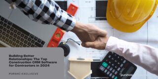 Building Better Relationships: The Top Construction CRM Software for Contractors in 2024