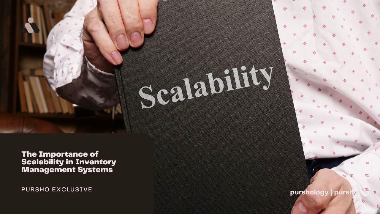 The Importance of Scalability in Inventory Management Systems