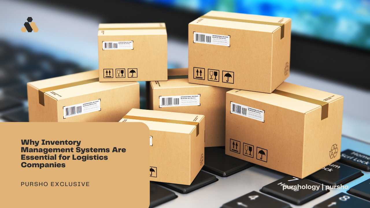 Why Inventory Management Systems Are Essential for Logistics Companies