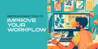 Web Development Tools to Improve Your Workflow