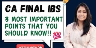 CA Final IBS : 3 Most important points ✅️you should know before exams|CA Final IBS strategy Nov 24💯