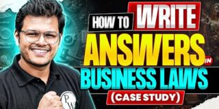 How to Answer Case Study Based and Other Answers in Business Law?? 🤔🤔
